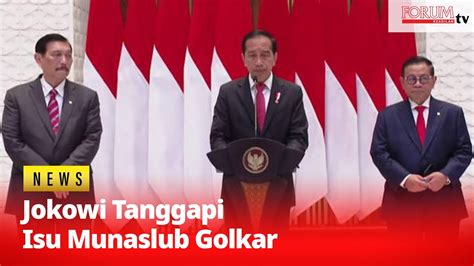 Jokowi Buka Suara Soal Isu Munaslub Golkar Youtube