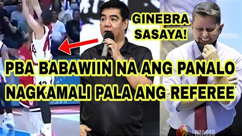 PBA BABAWIIN NA ANG PANALO NAGKAMALI PALA ANG REFEREE YouTube