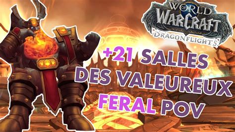 Salles Des Valeureux Pov Feral Wow Dragonflight Run Mm Youtube