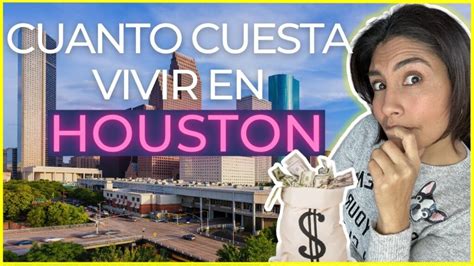 Cuánto cuesta vivir en Houston MundoComo