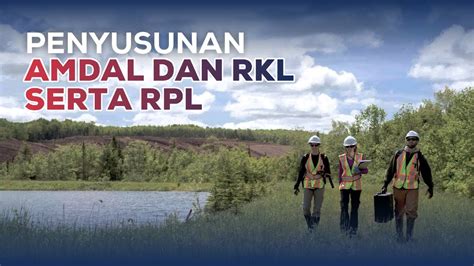 Penyusunan Amdal Dan RKL RPL Pertambangan YouTube