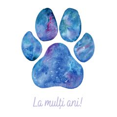 Felicitare Paw Print Galaxie La Multi Ani Ana Maria Galeteanu