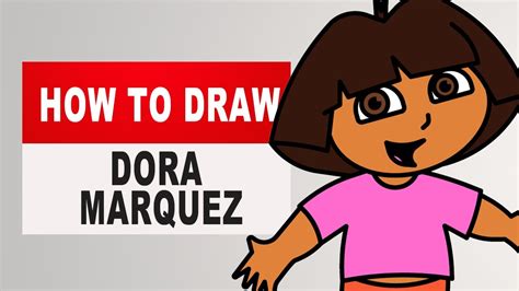 Learn How To Draw Dora Marquez From Dora The Explorer Dora The Explorer