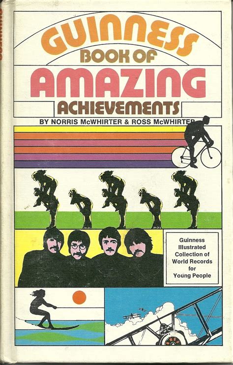 Guinness Book Of Amazing Achievements Guinness Illustrated Collection