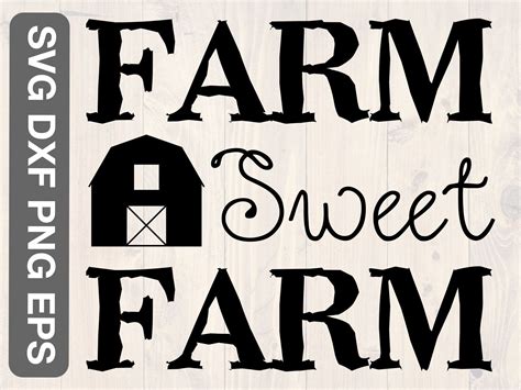 Farm Sweet Farm Svg Png Eps And Dxf Printable Wall Art For Etsy