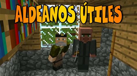 Aldeanos Útiles Useful Villagers Mod Mod Review Minecraft Youtube