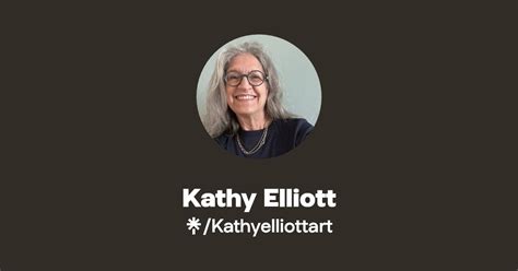 Kathy Elliott Kathyelliottart Official Linktree