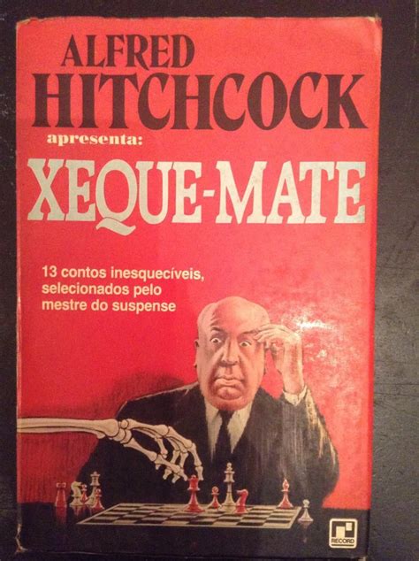 Xeque mate Alfred Hitchcock 13 contos inesquecíveis selecionados