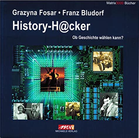 History H Cker Ob Geschichte W Hlen Kann By Grazyna Fosar Goodreads