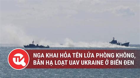 Nga Khai H A T N L A Ph Ng Kh Ng B N H Lo T Uav Ukraine Bi N En