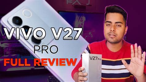 Vivo V27 Pro Unboxing First Impressions50MP Selfie Dimensity 8200