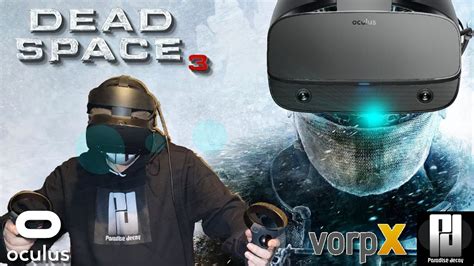 Dead Space 3 In Vr With Vorpx Guide Plus Hints And Tips Oculus