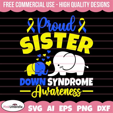 Proud Sister World Down Syndrome Awareness Svg Down Syndrom Inspire