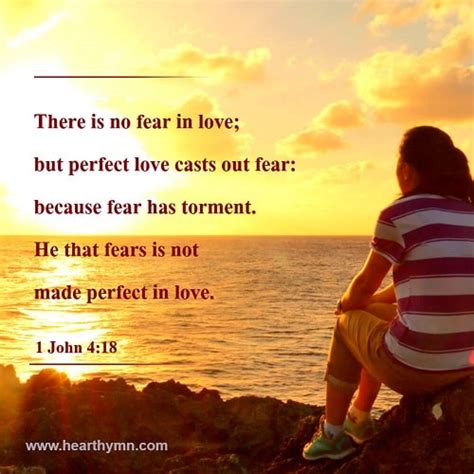 1 John 418 No Fear In Love Perfect Love Casts Out Fear