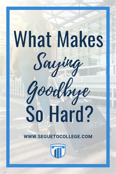 College Goodbyes What Makes Them So Hard Freshman College Life