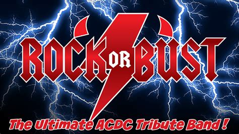 ROCK OR BUST: The Ultimate AC/DC Tribute Band - Cowichan Performing ...