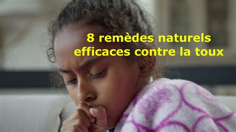 Rem Des Naturels Efficaces Contre La Toux Youtube