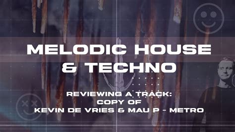 Reviewing A Track Melodic House Techno Fl Studio Youtube