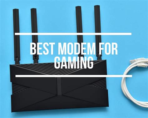 Best Modem For Gaming In 2024 (Low Ping & Latency)