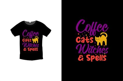 Diseño de camiseta de halloween tipografía coffee cats witches and