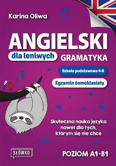 Angielski Dla Leniwych Gramatyka Szko A Podstawowa Egzamin