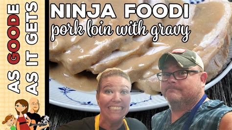 Ninja Foodi Pork Loin With Gravy Electric Pressure Cooker Recipe