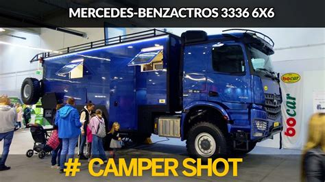 Kamper Wyprawowy Mercedes Benzactros X Off Road Truck Camper