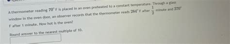 Solved A Thermometer Reading F Is Placed In An Oven Chegg