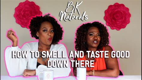 How To Smell And Taste Good Down There Youtube