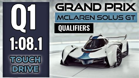 Asphalt Mclaren Solus Gt Grand Prix Gp Q Touch Drive Ancient