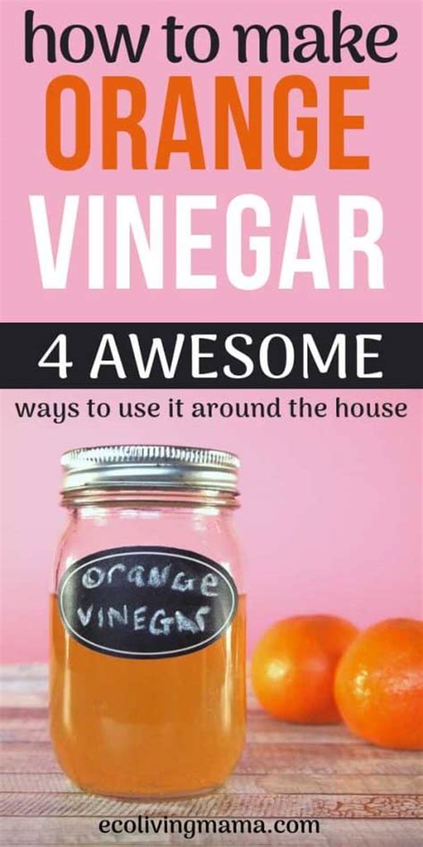 4 Ways To Use Homemade Orange Peel Vinegar Around The House Eco