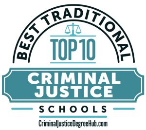 Top 10 Traditional Criminal Justice Schools for 2019 - Criminal Justice ...