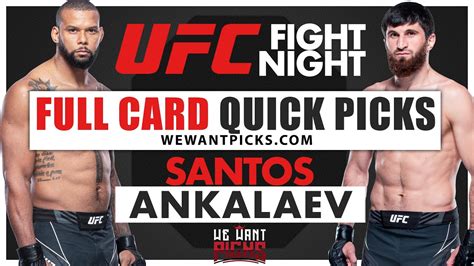 Quick Picks Ufc Vegas Santos Vs Ankalaev Full Card Predictions