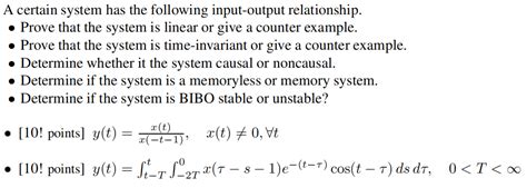 Solved A Certain System Has The Following Input Output Chegg