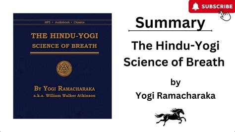 The Hindu Yogi Science Of Breath 1903 By Yogi Ramacharaka Summary