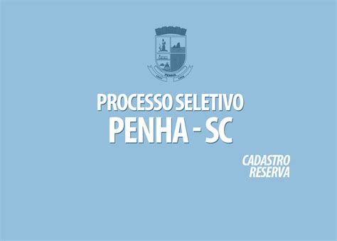 Processo Seletivo De Penha Sc Edital