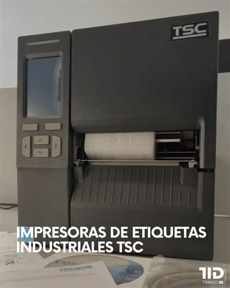 Impresoras De Etiquetas Tsc Industriales Y Sus CaracterÍsticas Tangoid