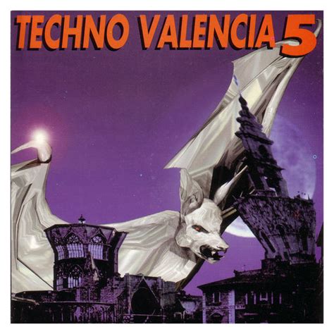 Techno Valencia 5 El Mejor Techno De Los 90 Various Artists Qobuz