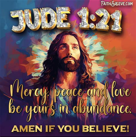 Jude 1:21 Bible Verse - Mercy, Peace and Love in Abundance : r/BibleArt