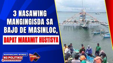 WATCH | 3 nasawing mangingisda sa Bajo de Masinloc, dapat makamit hustisya