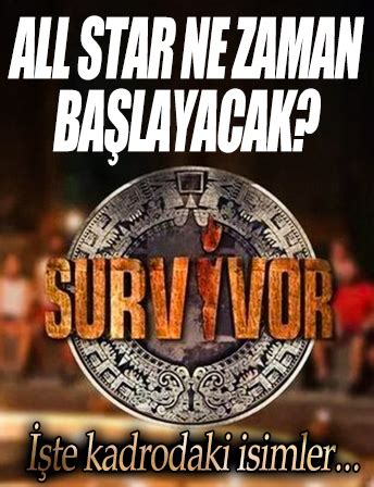 Survivor All Star Ne Zaman Ba L Yor Te Kadrodaki Isimler