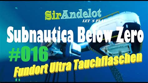 Subnautica Below Zero 016 Ultra Tauchflaschen Tauchdock YouTube