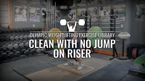 Clean With No Jump On Riser Olympic Weightlifting Exercise Library