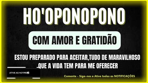 Ho Oponopono Amor E Gratid O Estou Preparado Para Receber Tudo De