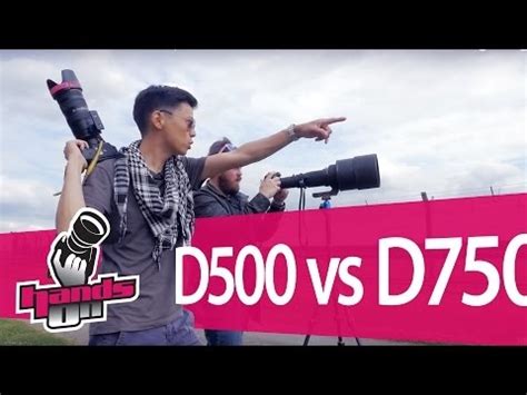 Nikon D500 vs D750 Hands-on Comparison - Photography Blog Tips - ISO 1200 Magazine