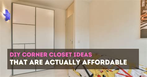 diy corner closet ideas save money    closet   dreams