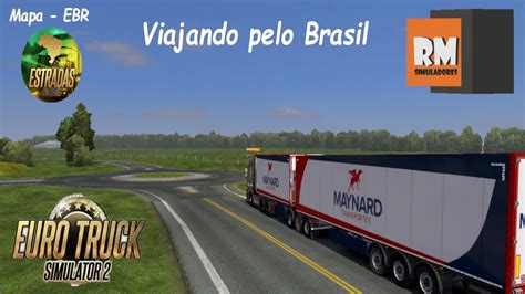 Viajando Pelo Brasil ETS2 Mapa EBR Estradas Do Brasil 1 YouTube