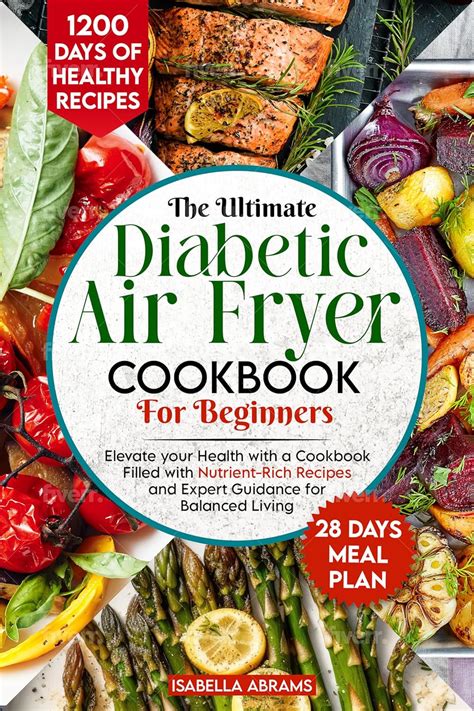 Diabetic Air Fryer Cookbook For Beginners 1200 Days Of