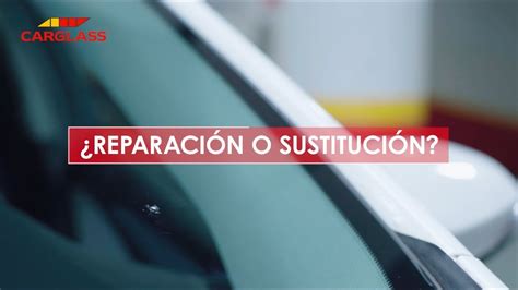 Cómo saber cuándo reparar o sustituir el parabrisas Carglass YouTube