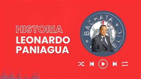 Biografía de Leonardo Paniagua YouTube